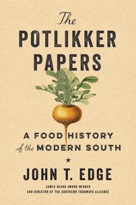 Potlikker Papers -  John T. Edge