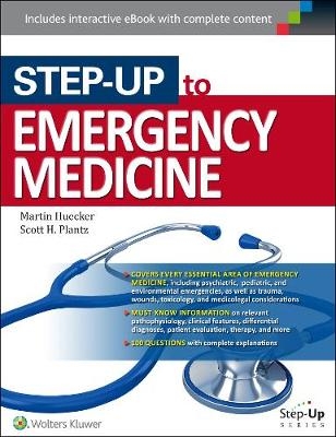 Step-Up to Emergency Medicine -  Martin Huecker,  Scott H. Plantz