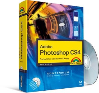 Adobe Photoshop CS4 - Kompendium - Heico Neumeyer