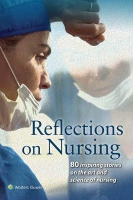 Reflections on Nursing -  American Journal of Nursing