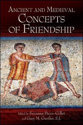 Ancient and Medieval Concepts of Friendship - 