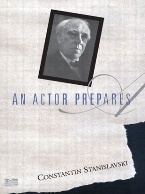 An Actor Prepares - Constantin Stanislavski