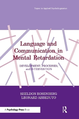 Language and Communication in Mental Retardation - Sheldon Rosenberg, Leonard Abbeduto