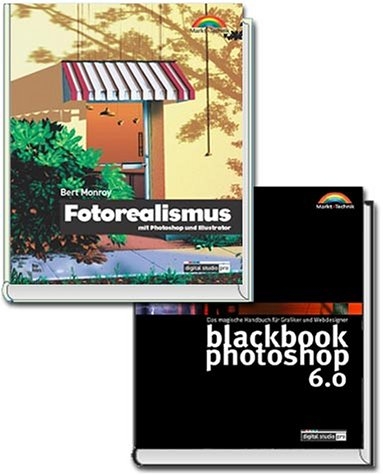 blackbook photoshop 6.0, m. CD-ROM. Fotorealismus mit Photoshop und Illustrator, 2 Bde. - Marco Lindenbeck, Peter Winkler, Bert Monroy