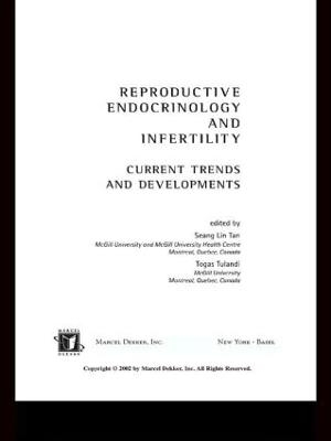 Reproductive Endocrinology and Infertility - Togas Tulandi