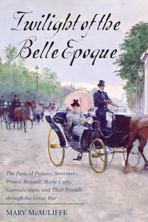 Twilight of the Belle Epoque -  Mary McAuliffe