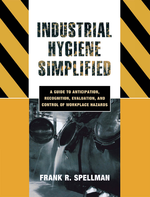 Industrial Hygiene Simplified -  Frank R. Spellman