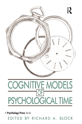 Cognitive Models of Psychological Time - 