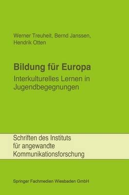 Bildung für Europa - Werner Treuheit, Bernd Janssen, Hendrik Otten