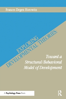 Exploring Developmental Theories - Frances Degen Horowitz