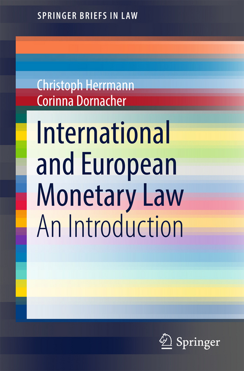 International and European Monetary Law - Christoph Herrmann, Corinna Dornacher