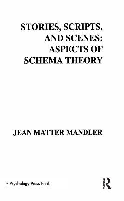 Stories, Scripts, and Scenes - J. M. Mandler