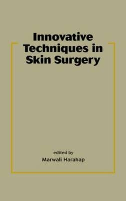 Innovative Techniques in Skin Surgery - 