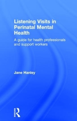 Listening Visits in Perinatal Mental Health - Jane Hanley
