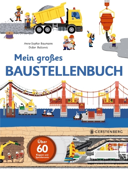 Mein großes Baustellenbuch - Anne-Sophie Baumann, Didier Balicevic