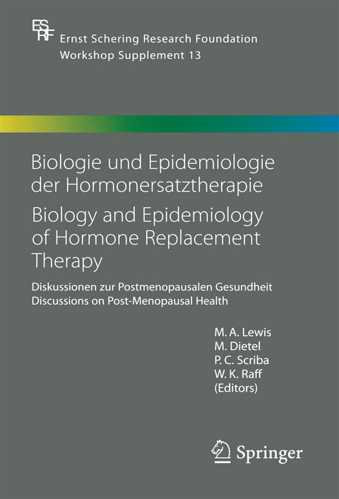 Biologie und Epidemiologie der Hormonersatztherapie - Biology and Epidemiology of Hormone Replacement Therapy - 