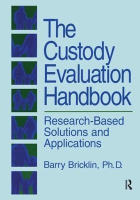 The Custody Evaluation Handbook - Barry Bricklin