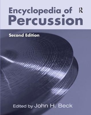 Encyclopedia of Percussion - John H. Beck