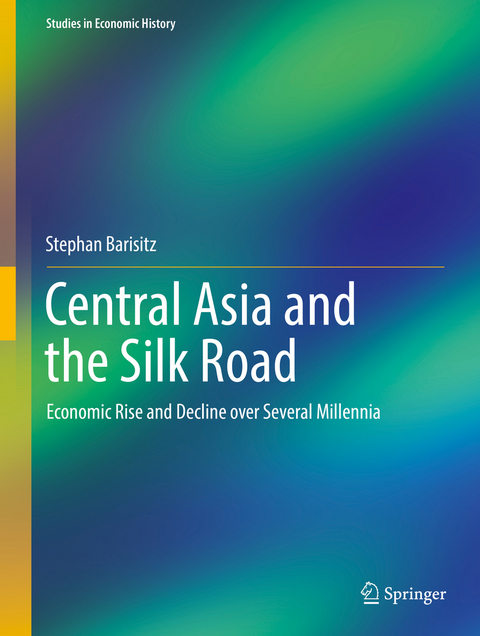 Central Asia and the Silk Road - Stephan Barisitz