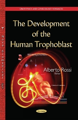 Development of the Human Trophoblast - 