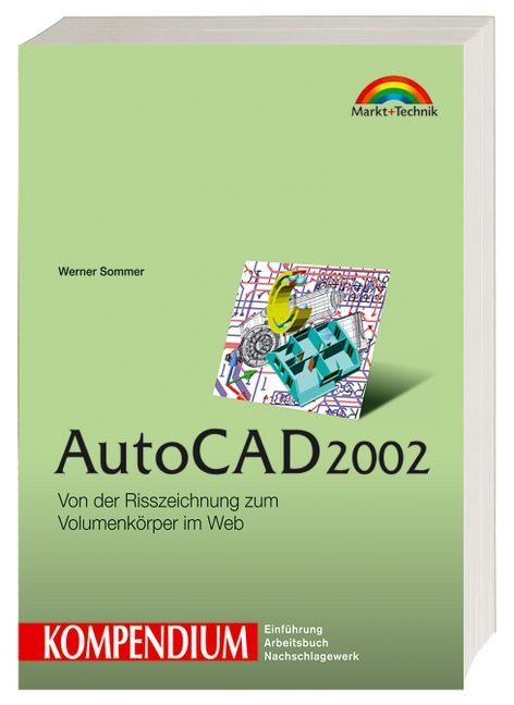 AutoCAD 2002 - Kompendium - Werner Sommer