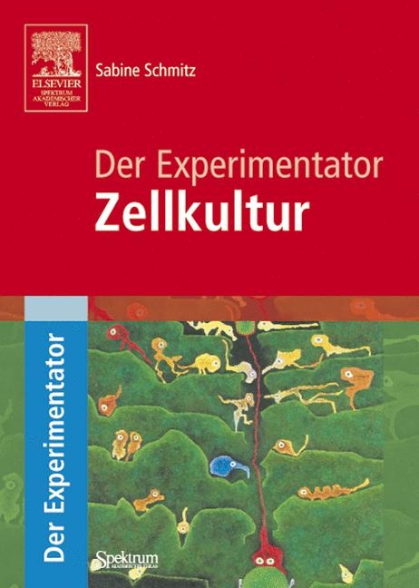 Der Experimentator: Zellkultur - Sabine Schmitz