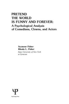 Pretend the World Is Funny and Forever - S. Fisher, R. L. Fisher