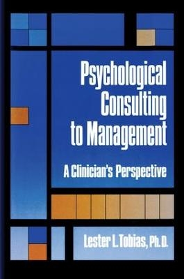 Psychological Consulting To Management - Lester L. Tobias