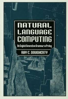 Natural Language Computing - Ray C. Dougherty