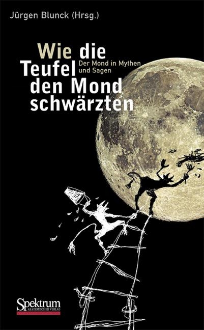 Wie die Teufel den Mond schwärzten - 