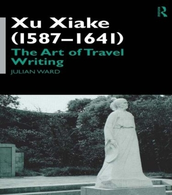 Xu Xiake (1586-1641) - Julian Ward