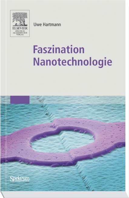 Faszination Nanotechnologie - Uwe Hartmann