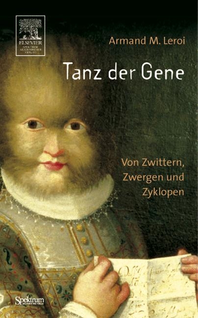 Tanz der Gene - Armand M Leroi