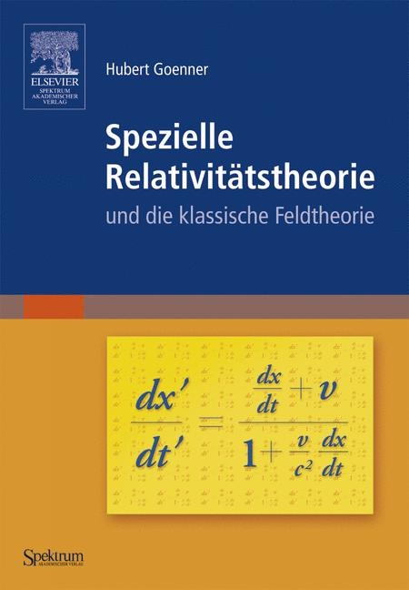 Spezielle Relativitätstheorie - Hubert Goenner