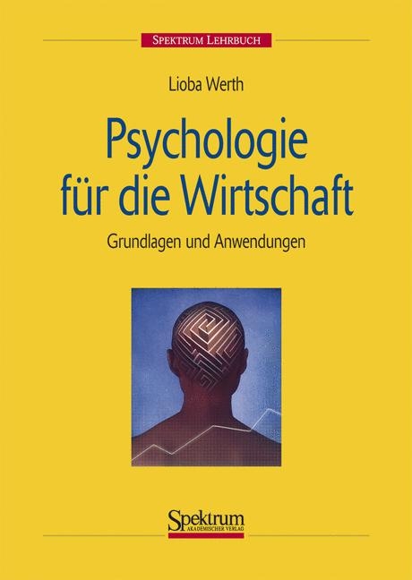 Psychologie für die Wirtschaft - Lioba Werth