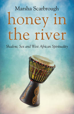 Honey in the River - Marsha Scarbrough