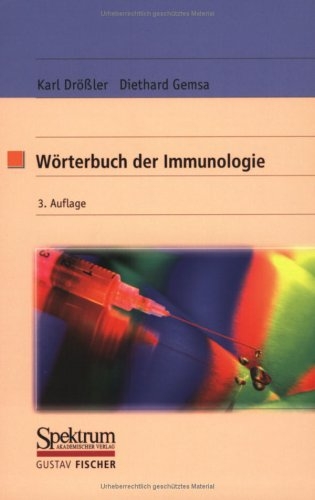 Wörterbuch der Immunologie - Karl Drössler, Diethard Gemsa