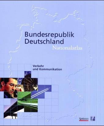 Nationalatlas Bundesrepublik Deutschland - Verkehr und Kommunikation (Kombipaket Buch + CD-ROM)