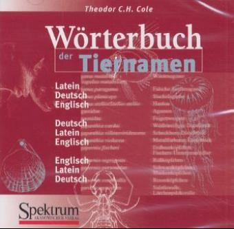 Wörterbuch der Tiernamen (CD-ROM) - Theodor C Cole