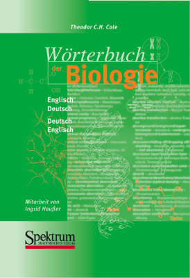 Wörterbuch der Biologie - Theodor C Cole