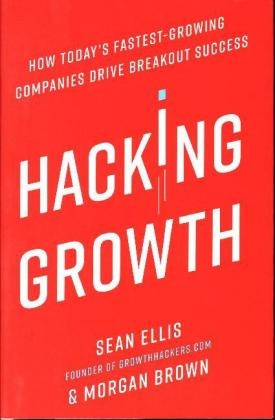 Hacking Growth -  Morgan Brown,  Sean Ellis
