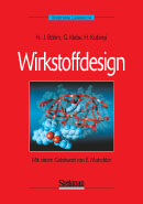 Wirkstoffdesign - Hans J Böhm, Gerd Klebe, Hugo Kubinyi