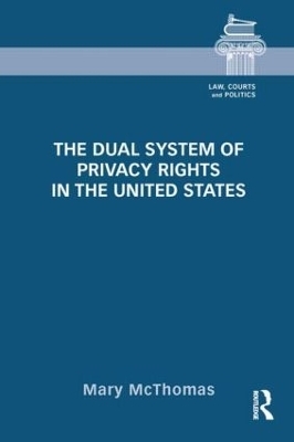 The Dual System of Privacy Rights in the United States - Mary McThomas