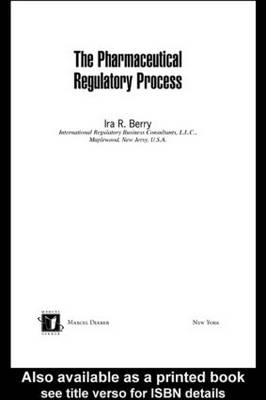 The Pharmaceutical Regulatory Process - 
