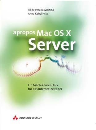 Apropos MacOS X Server - Filipe Pereira Martins, Anna Kobylinska