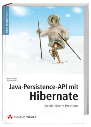 Java-Persistence-API mit Hibernate - Bernd Müller, Harald Wehr