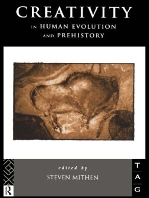 Creativity in Human Evolution and Prehistory - 