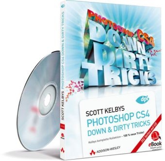Photoshop CS4 Down&Dirty Tricks - eBook auf CD-ROM - Scott Kelby