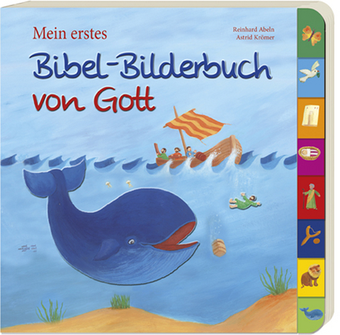 Mein erstes Bibel-Bilderbuch von Gott