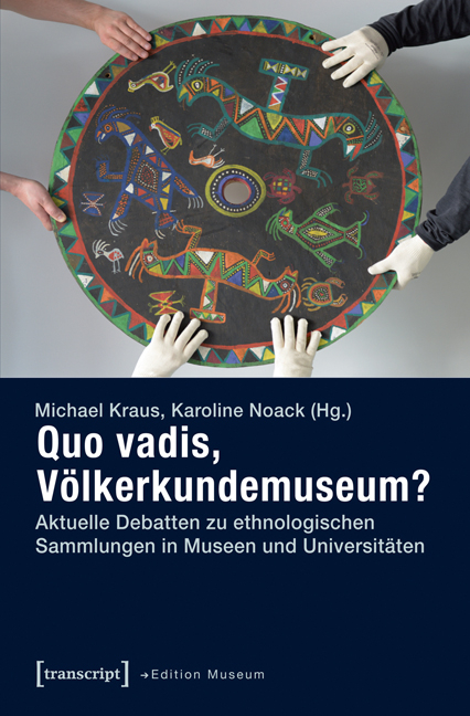 Quo vadis, Völkerkundemuseum? - 